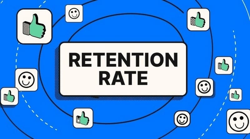 Retention Rate là gì? Cách tính và cải thiện tỷ lệ giữ chân khách hàng